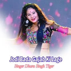 Jodi Bada Gajab Ki Lage